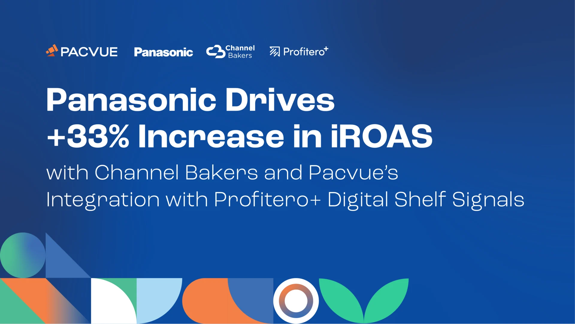 Panasonic Drives +33% Increase in iROAS with Channel Bakers and Pacvue’s Integration with Profitero+ Digital Shelf Signals